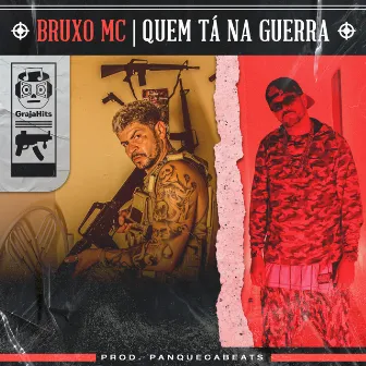 Quem Tá na Guerra by Bruxo MC