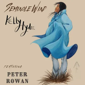 Seminole Wind by Kelly Hyde