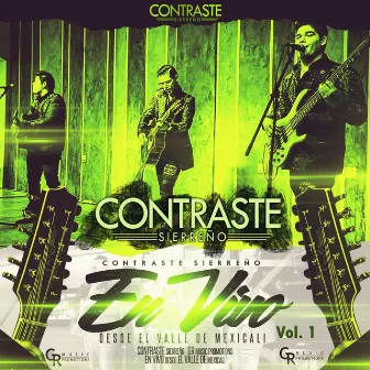 En Vivo desde el Valle de Mexicali, Vol. 1 by Contraste Sierreño