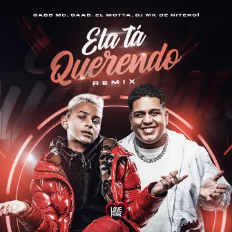 Ela Tá Querendo (Remix) by 2L Motta