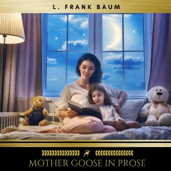 Mother Goose in Prose by L. Frank Baum