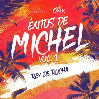 Éxitos De Michel Vol. 1 by Rey de Rocha