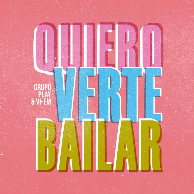 Quiero Verte Bailar