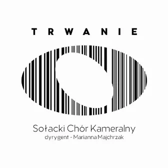 TRWANIE by Sołacki Chór Kameralny