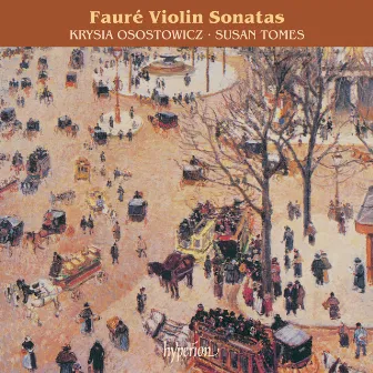 Fauré: Violin Sonatas Nos. 1 & 2 by Krysia Osostowicz