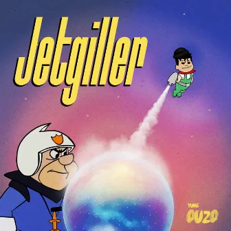 Jetgiller by Yung Ouzo