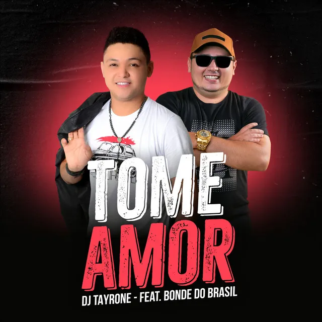 Tome Amor (feat. Bonde do Brasil) - Remix