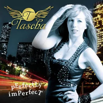 Perfectly Imperfect by Tascha