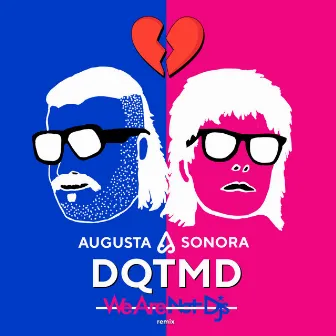 DQTMD (Remix) by We Are Not Dj's