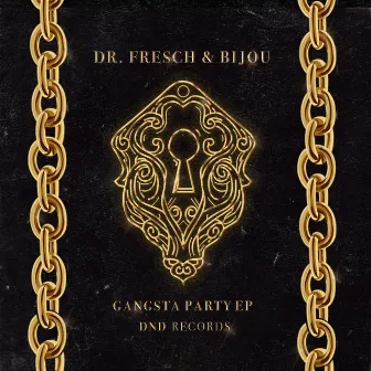 Gangsta Party EP by Dr. Fresch