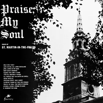 Praise, My Soul by John Churchill