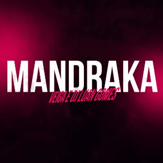 Mandraka by Tropa da W&S