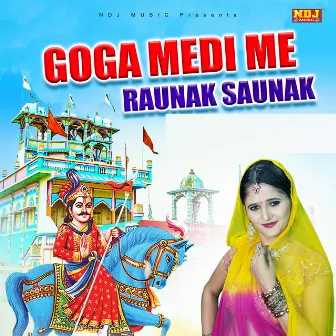 Goga Medi Me Raunak Saunak by Rajpal Mawar