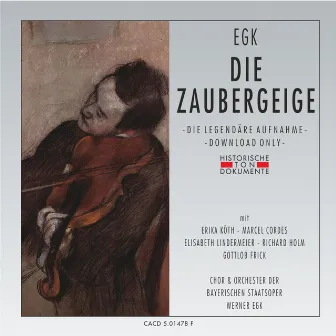 Werner Egk: Die Zaubergeige by Orchester der Bayerischen Staatsoper