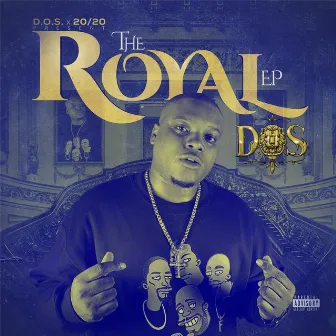 The Royal by D.O.S.