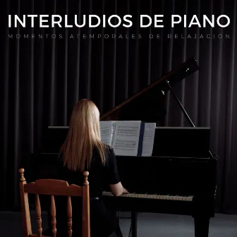 Interludios De Piano: Momentos Atemporales De Relajación by Radio jazz suave