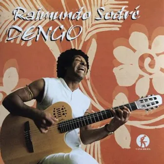 Dengo by Raimundo Sodré