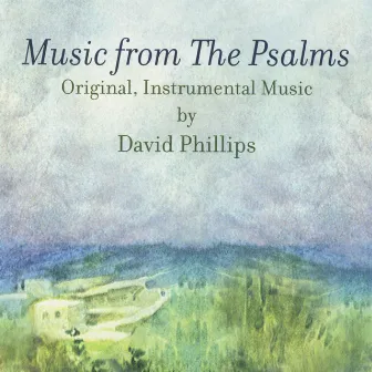 Music from the Psalms by David Phillips