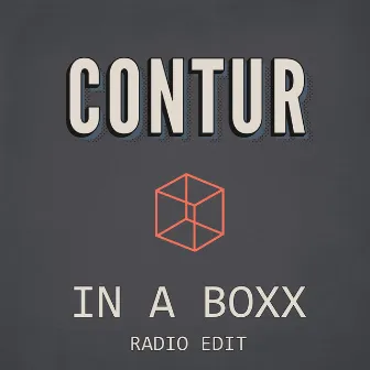 In a Boxx (Radio Edit) by Contur