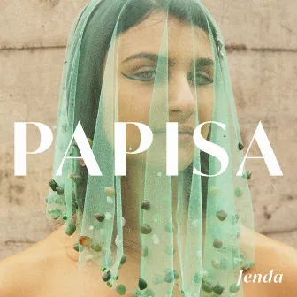 Fenda by Papisa