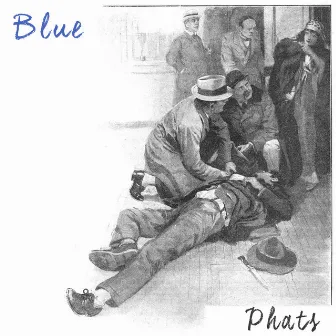 Blue by Phats