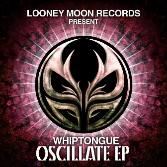 Oscillate by Whiptongue