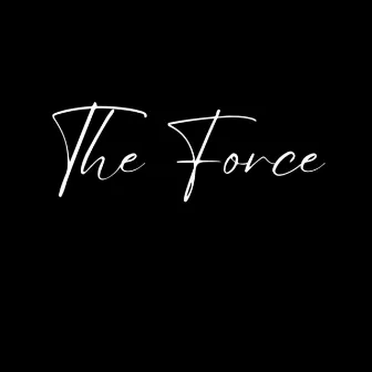 The Force by Una Stef