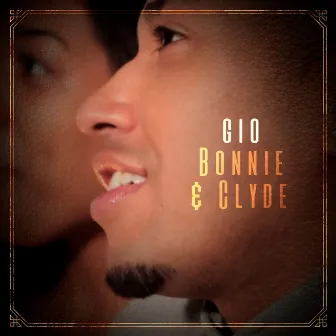 Bonnie & Clyde by Gio