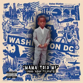 MAMA TOLD ME by PRODUCA P