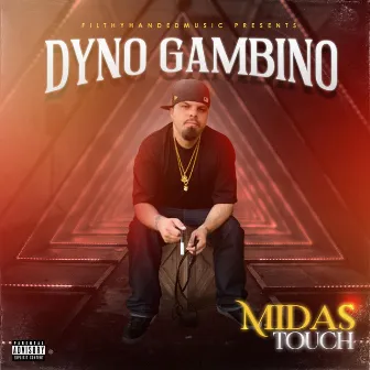 Midas Touch by Dyno Gambino