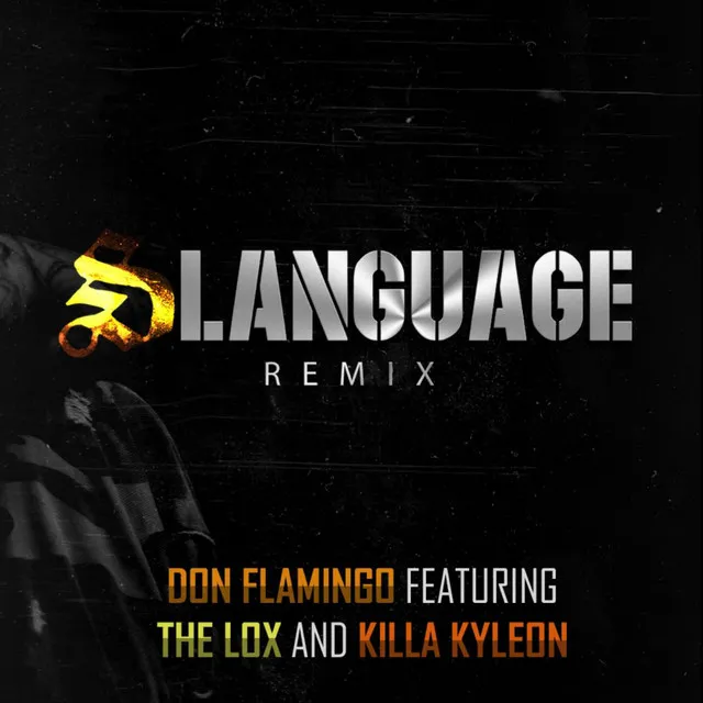 Slanguage (Remix) [feat. the Lox & Killa Kyleon]