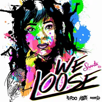 We Loose by Shanta Prince