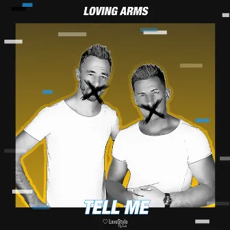 Tell Me by Loving Arms