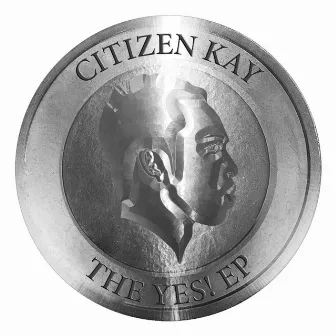 The Yes! EP by Citizen Kay