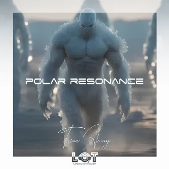 Polar Resonance by Time Away