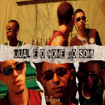 Qual É o Nome do Som? by Sobral MC