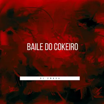 BAILE DO COKEIRO by DJ FRAGA