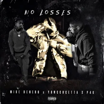 No Losses by yunggogetta