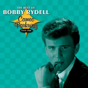 The Best Of Bobby Rydell by Bobby Rydell