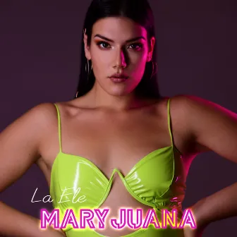 Mary Juana by La Ele