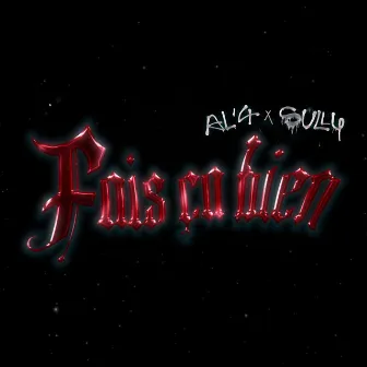 Fais ça bien by AL'4