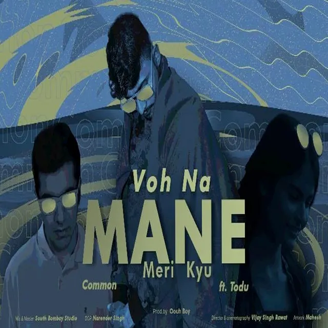 Voh Na Mane Meri Kyu