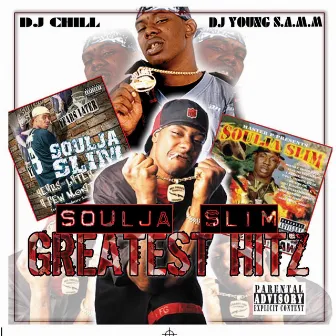 Soulja Slim Greatest Hits by Soulja Slim