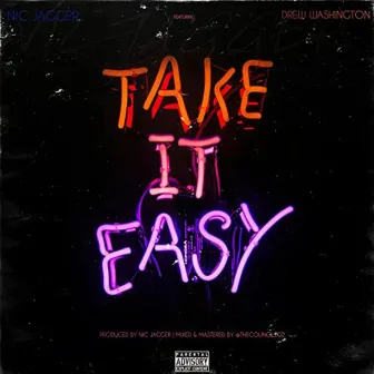 Take it Easy by Nic Jagger