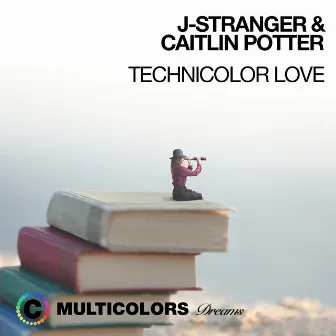 Technicolor Love by Caitlin Potter