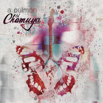 A Pulmón by El Chamuyo