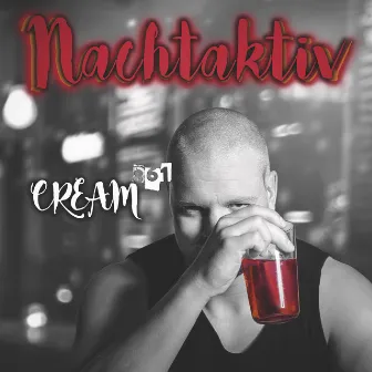 Nachtaktiv by Cream861