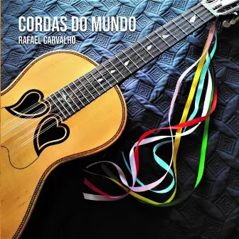 Cordas do Mundo by Rafael Carvalho