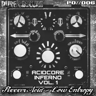 Acidcore Inferno Volume One by Low Entropy