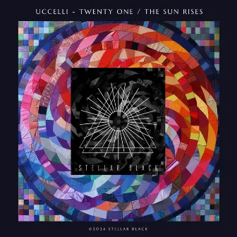 Twenty One / the Sun Rises by Uccelli